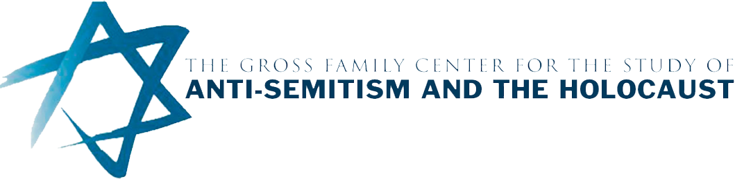 The Gross  Family Center for the Study of Anti-semitism & Genocide Studies